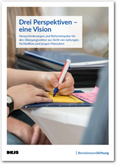 Neue Studie der Bertelsmann Stiftung – was junge Menschen, Fachkräfte und Leitungen am Übergangsbereich verändern würden